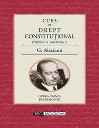 coperta carte curs de drept constitutional
vol. ii, fascicola ii de g. alexianu